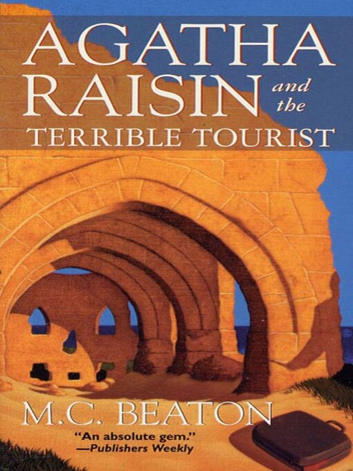 Title details for Agatha Raisin and the Terrible Tourist by M. C. Beaton - Available